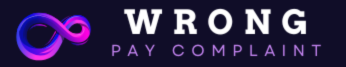Wrong Pay Complaint 